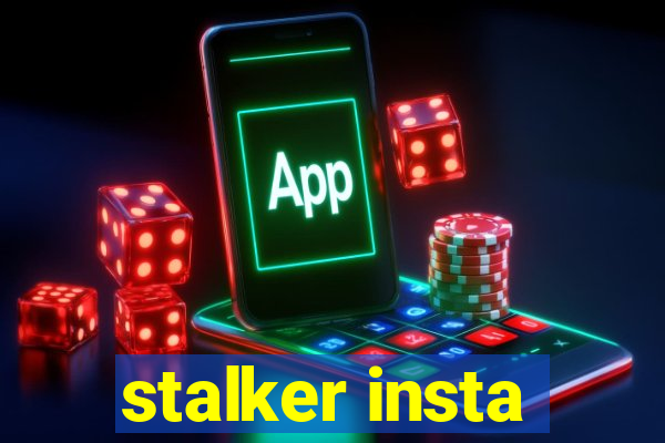 stalker insta